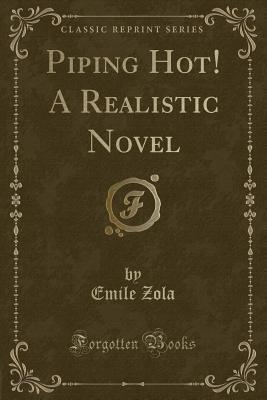 Piping Hot! A Realistic Novel