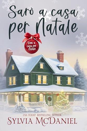 Sarò a casa per Natale (Vieni a casa per Natale Vol. 1)