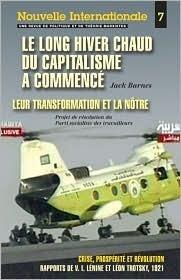 Le long hiver chaud du capitalisme a commencé: Aussi inclus "Crise, Prosperité et Révolution"