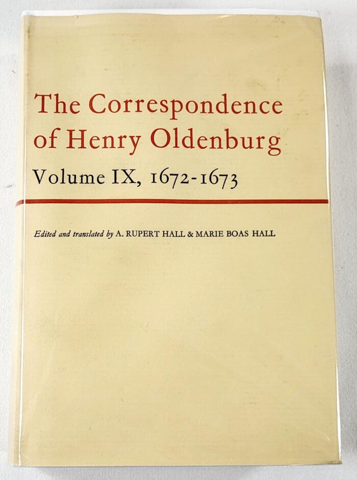The Correspondence of Henry Oldenburg, Vol. 9: 1672-1673