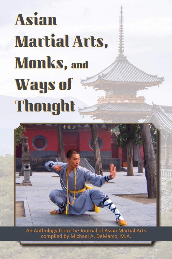 Asian Martial Arts, Monks, and Ways of Thought: An Anthology