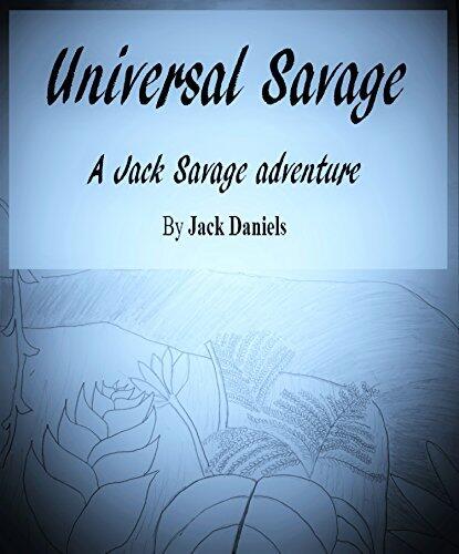 Universal Savage: A Jack Savage Adventure