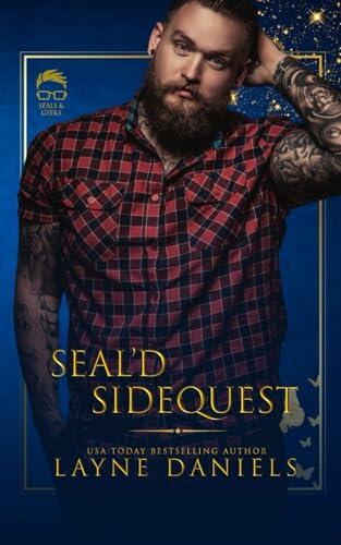 SEAL'd Sidequest: Second Chance Romance