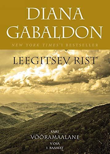 Leegitsev Rist. Võõramaalase Sarja V Osa 1. Raamat