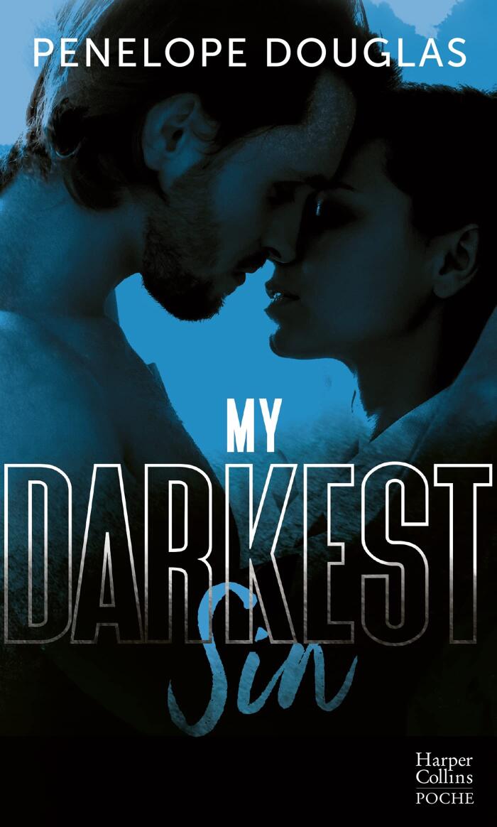 My Darkest Sin: Après le succès de "Dark Romance", "Dark Desire" et "Dark Obsession"