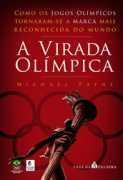 Virada olímpica: como os Jogos Olímpicos se tornaram a marca mais valorizada o mundo