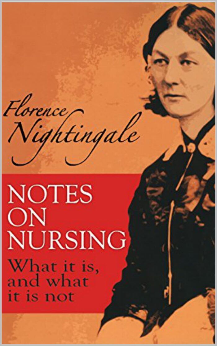 Notes on Nursing: What It Is, and What It Is Not