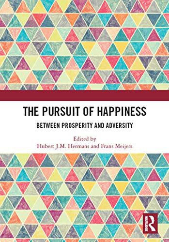 The Pursuit of Happiness: Between Prosperity and Adversity