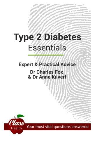 Type 2 Diabetes: Essentials: Expert And Practical Advice; Your Most Vital Questions Answered