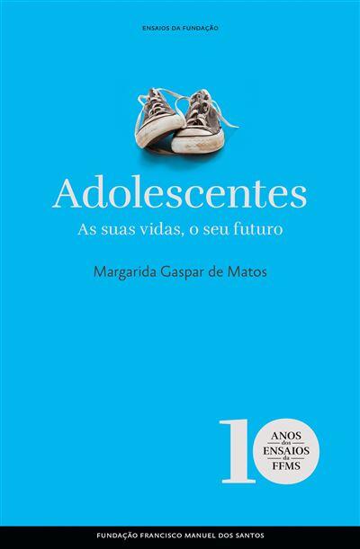 Adolescentes - As Suas Vidas, O Seu Futuro