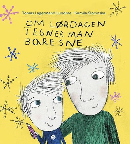 Om lørdagen tegner man bare sne