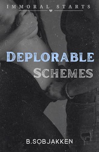 Deplorable Schemes