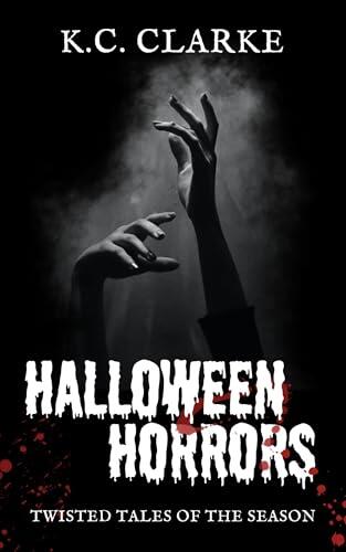 Halloween Horrors: Twisted Tales Of The Season