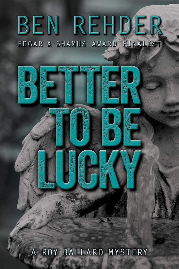 Better To Be Lucky