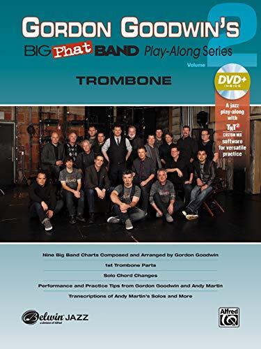 Gordon Goodwin's Big Phat Play Along, Vol. 2: Trombone, Book & DVD-ROM