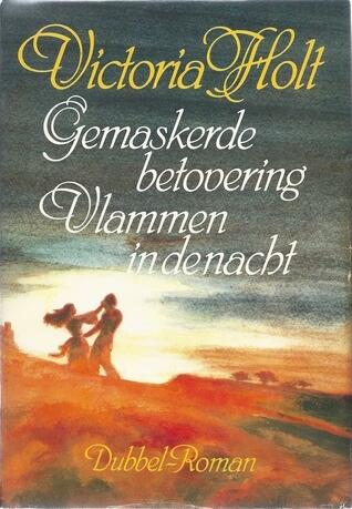 Gemaskerde betovering / Vlammen in de nacht