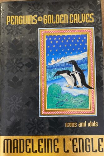 Penguins and Golden Calves: Icons and Idols