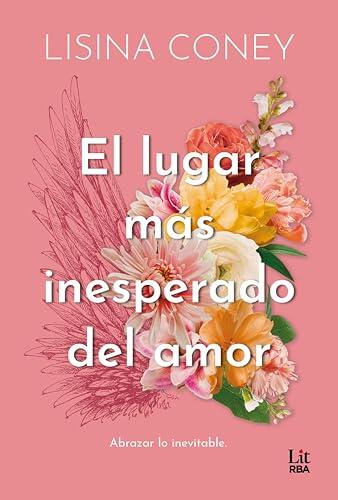 El lugar más inesperado del amor (The Brightest Light nº 3)