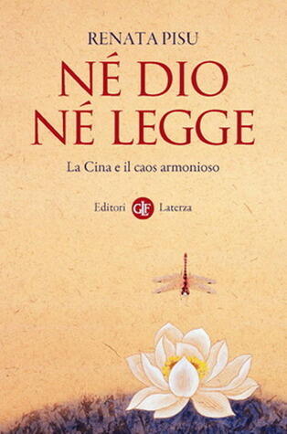 Né Dio né legge. La Cina e il caos armonioso