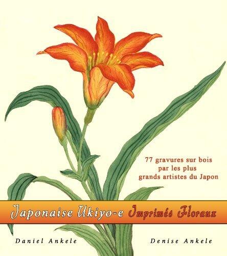 Japonaise Ukiyo-e 75+ Imprimés Floraux - Gravures Sur Bois (Français)