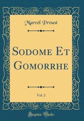 Sodome Et Gomorrhe, Vol. 2 (Classic Reprint)