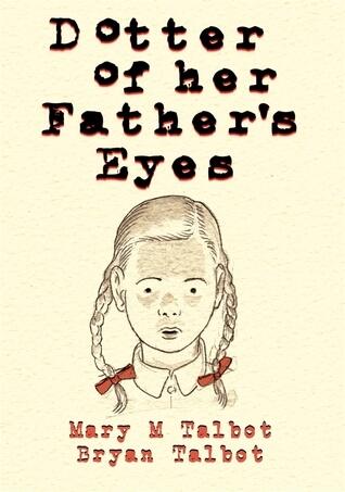 Dotter of her Father's Eyes