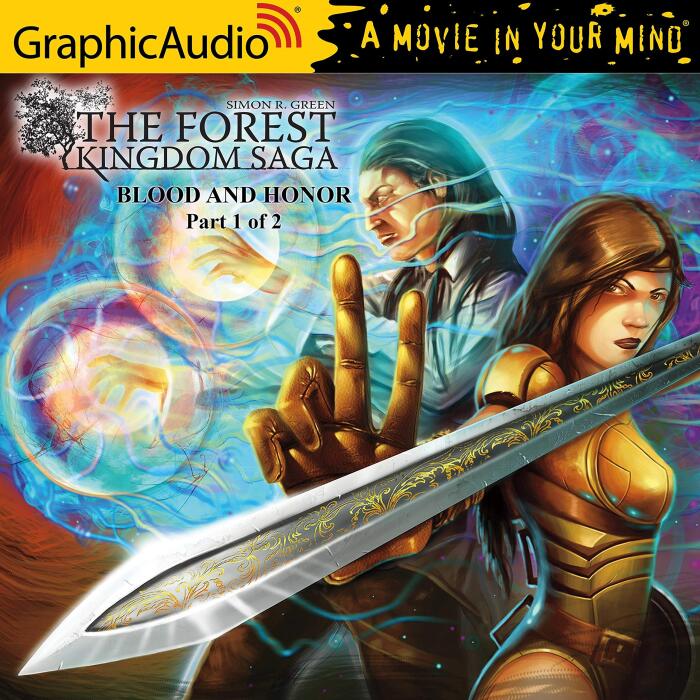 Blood and Honor (1 of 2) [Dramatized Adaptation]: The Forest Kingdom Saga, Book 2, Part 1