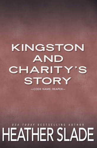 Kingston and Charity's Story: Code Name: Reaper
