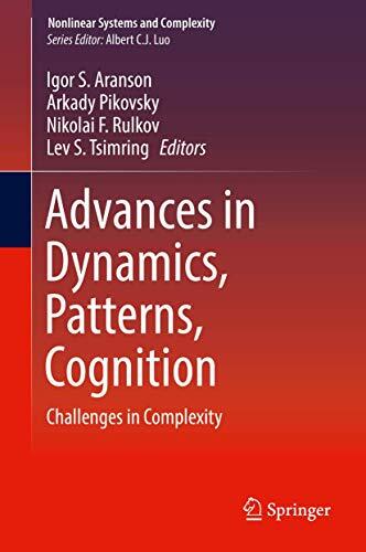 Advances in Dynamics, Patterns, Cognition: Challenges in Complexity