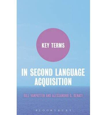 Key Terms in Second Language Acquisition (Benati)