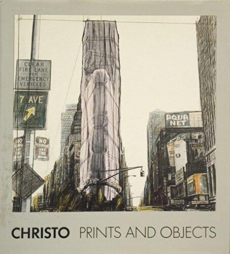 Christo Prints and Objects (1963-1987): A Catalogue Raisonne