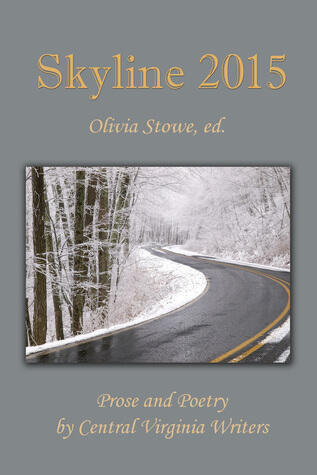 Skyline 2015: An Anthology of Prose and Poetry by Central Virginia Writers