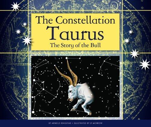 The Constellation Taurus: The Story of the Bull