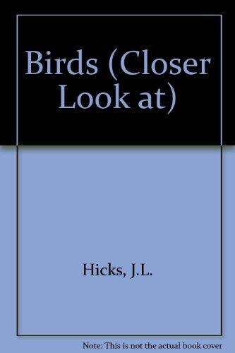 A Closer Look at Birds