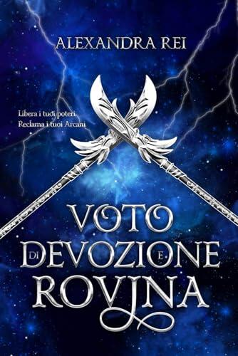 Voto di Devozione e Rovina (Cronache Arcane)