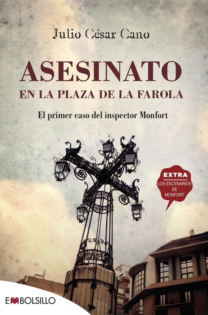 Asesinato en la plaza de la farola: El primer caso del inspector Monfort