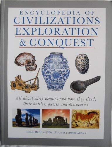 The Illustrated Encyclopedia of Civilizations, Exploration & Conquest