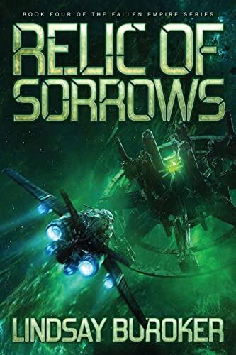 Relic of Sorrows: Fallen Empire, Book 4