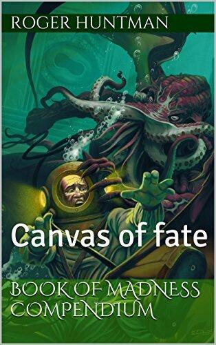Book of Madness compendium: Canvas of fate