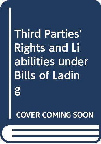 Third Parties' Rights and Liabilities under Bills of Lading