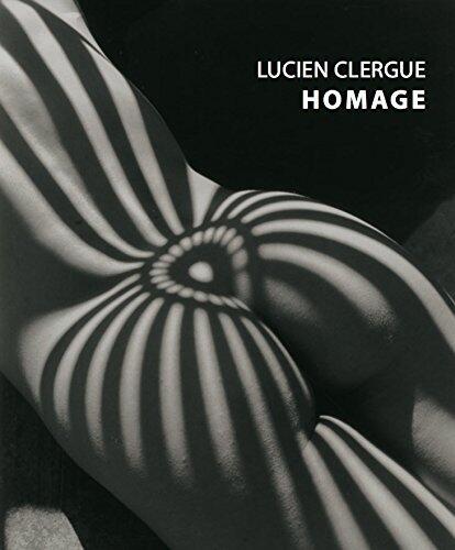 Lucien Clergue: Homage