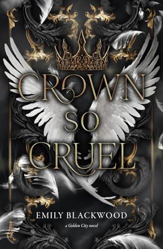 Crown So Cruel: A Golden City Novel