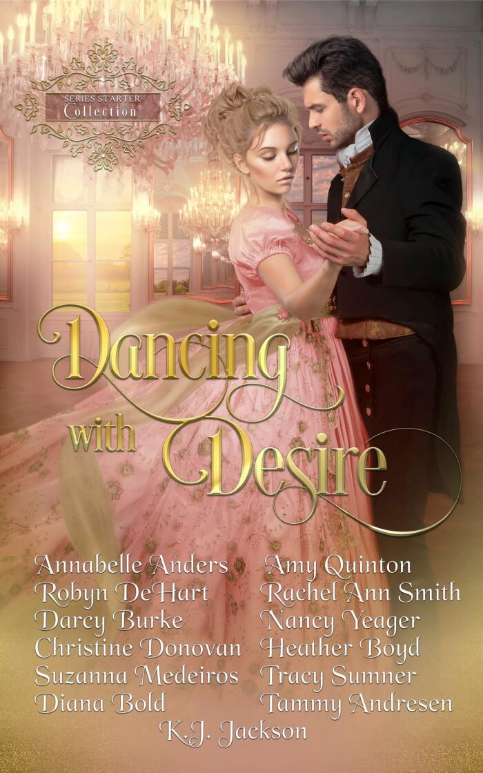 Dancing With Desire (A Series Starter Collection)