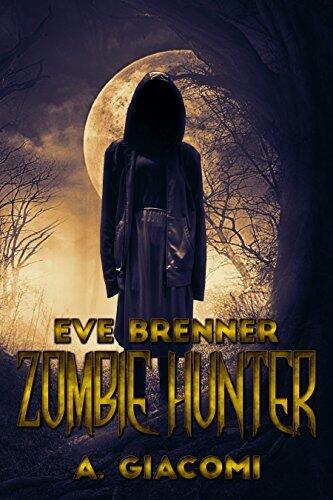 Zombie Hunter: Eve Brenner
