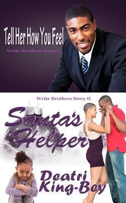 Tell Her How You Feel / Santa's Helper
