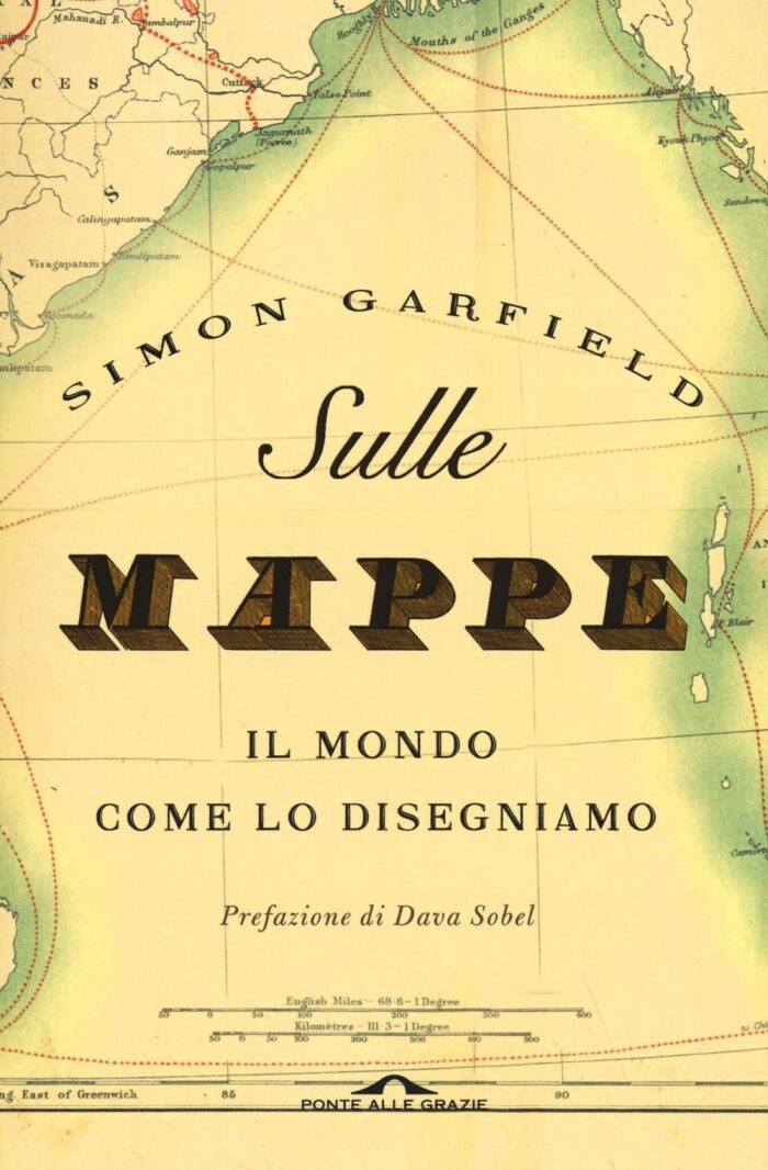 Sulle mappe: Il mondo come lo disegniamo
