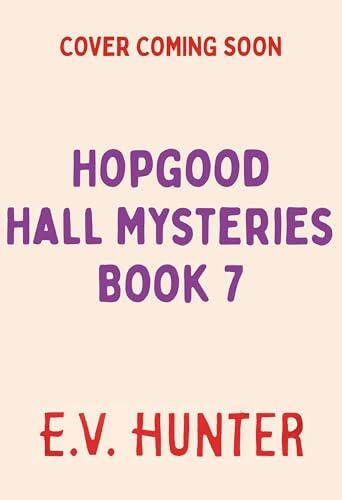 Hopgood Hall Book 7