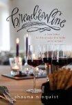 Bread & Wine: Finding Community and Life Around the Table