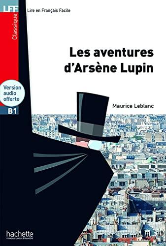 Les aventures d'Arsène Lupin - LFF, niveau B1, livre + audio
