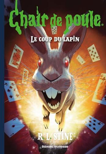 Chair de poule , Tome 31: Le coup du lapin